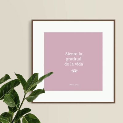 Lámina enmarcada "Siento la gratitud de la vida"